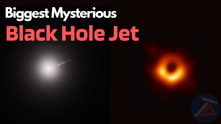 The Biggest Mysterious Black Hole Jet.