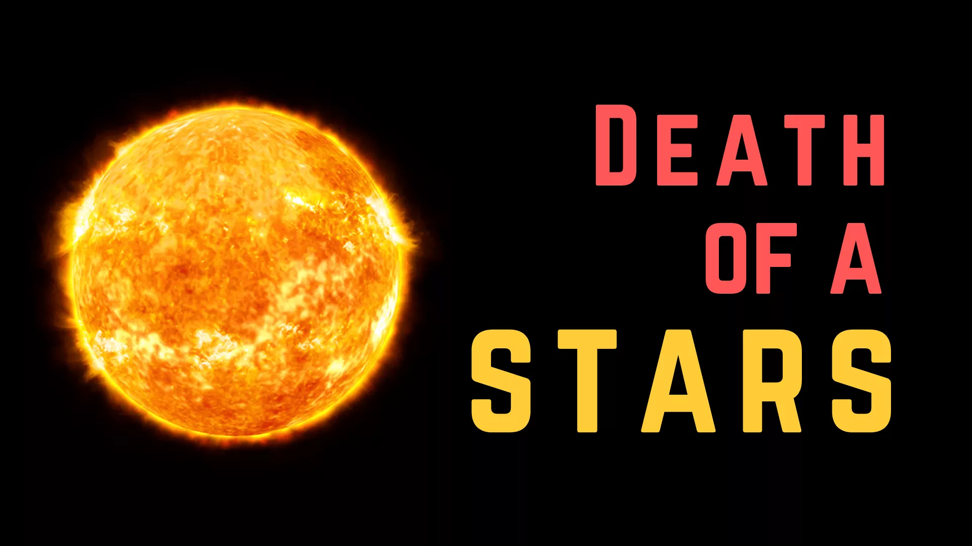 Death of a star ஒரு நட்சத்திரத்தின் அழிவு.